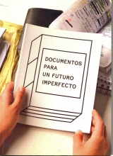 Documentos para un futuro imperfecto