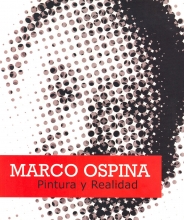 Marco Ospina. Pintura y realidad