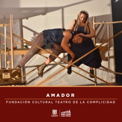 AMADOR-FUNDACIÓN CULTURAL TEATRO DE LA COMPLICIDAD
