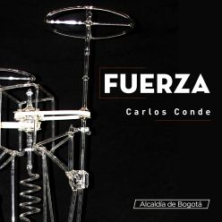 Fuerza, exposición Carlos Conde - La FUGA