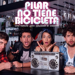 PILAR NO TIENE BICICLETA Una Historia para rebobinar el cassette ￼¡Una fiesta con banda sonora a ritmo de Rock n' Roll!￼￼ 'Pilar no tiene Bicicleta' 