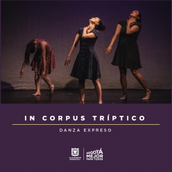 In Corpus Tríptico - Danza Expreso